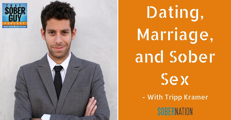 Dating, Marriage, and Sober Sex