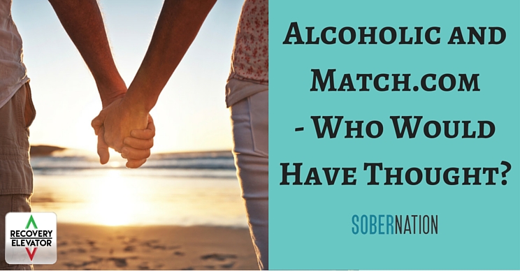 Alcoholic and Match.com